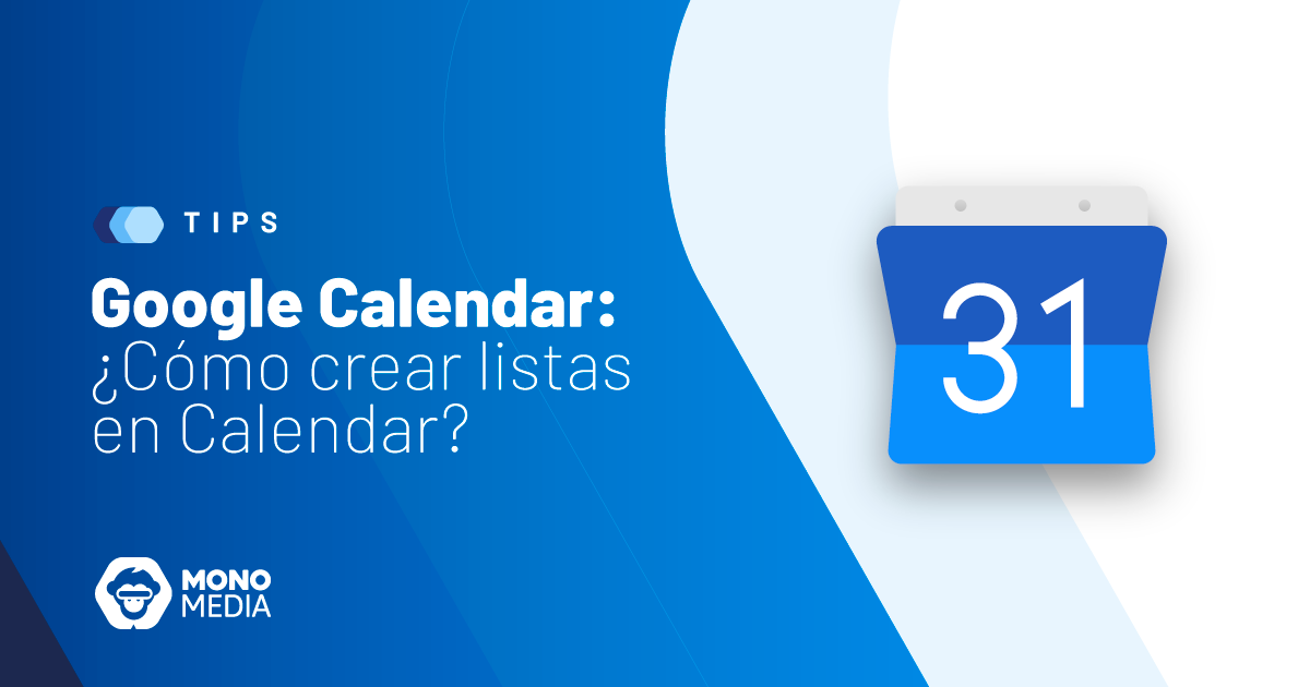 Google Calendar: ¿Cómo crear listas en Calendar?